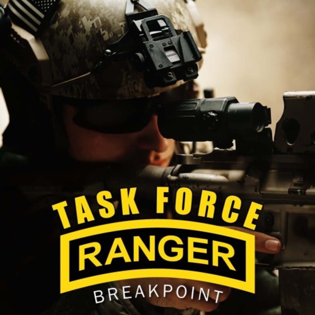 Task Force Ranger: Breakpoint